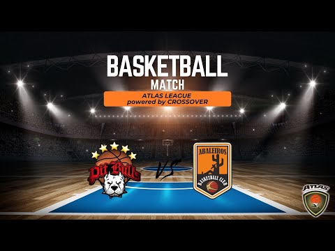 Atlasbasket - Atlas League - 6th Round - PITBULLS BC VS ABALEIROS