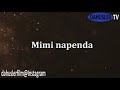 CHRISTINA SHUSHU Napenda Lyrics Edited By DaHuslerFilm