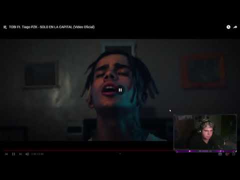 REACCIONANDO A TOBI Ft. Tiago PZK - SOLO EN LA CAPITAL (Video Oficial)