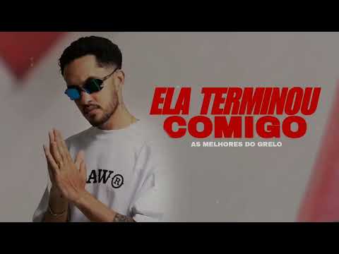 Grelo da Seresta - Ela Terminou Comigo - Não é Só Sua PPK que Tem Mel (Lançamento Oficial)