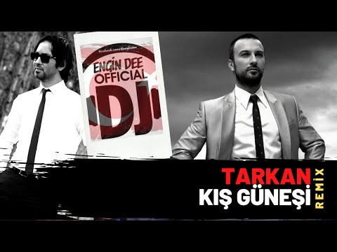 Tarkan - Kış Güneşi ( Remix : Dj Engin Dee Versiyon )