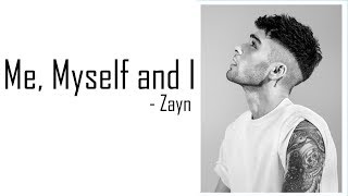 Zayn - Me, Myself and I (Beyoncé Cover) [Full HD] lyrics