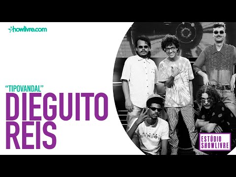 Dieguito Reis - Tipovandal - Ao Vivo no Estúdio Showlivre 2020