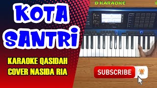 Download lagu KOTA SANTRI Karaoke Qasidah Cover Nasida ria... mp3