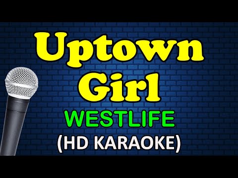 UPTOWN GIRL - Westlife (HD Karaoke)