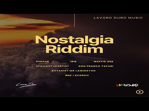 Nostalgia Riddim Mix 2024 (ft Botanist Mr Lamington, Don Franco, Dimahr, Maffie Gee, Red I Scorch)