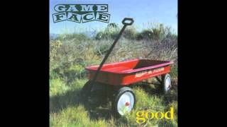 Gameface-Good