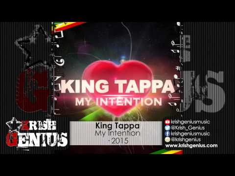 King Tappa - My Intention - February 2015