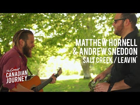 Salt Creek / Leavin' - Matthew Hornell & Andrew Sneddon