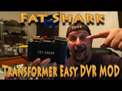 HowTO: Fat Shark Transformer SE Easy DVR MOD!!! (01.14.2018)