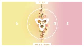 3LAU ft. Yeah Boy - On My Mind