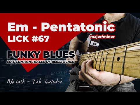 Guitar Lick #67 - Em - Pentatonic (major/minor)