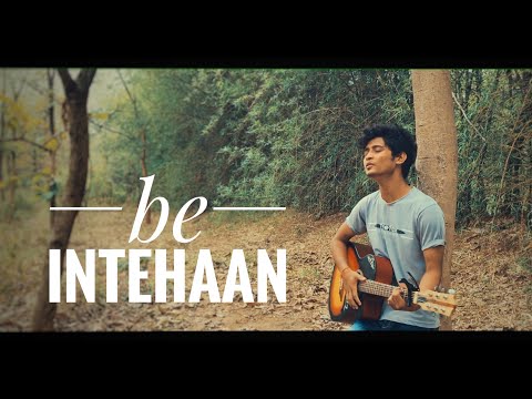 Be intehaan || cover ritik