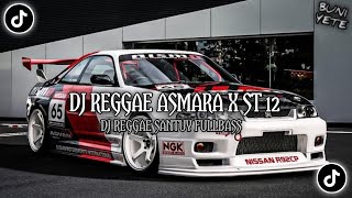 Download lagu DJ REGGAE ASMARA X ST 12 DJ REGGAE SANTUY FULL BASS mp3 Download lagu DJ REGGAE ASMARA X ST 12 DJ REGGAE SANTUY FULL BASS mp3