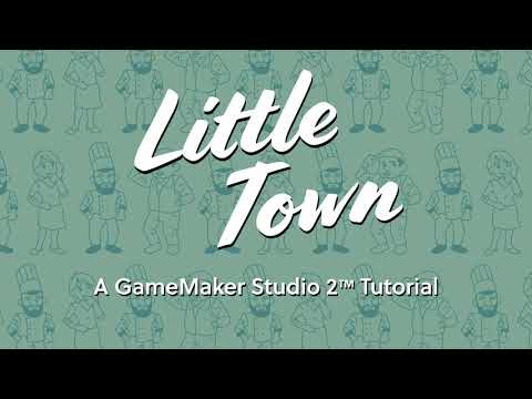 Little Town - Adventure Game - A GameMaker Studio 2 Tutorial