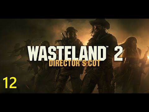 Let's play Wasteland 2 | Ranger | 12 | Ag Center, East Field, aftermath