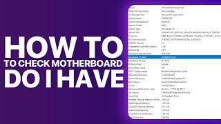 How to check what motherboard do I have