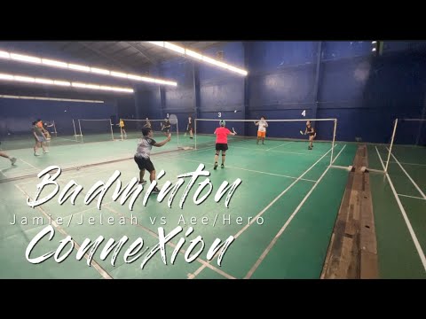 Badminton ConneXion | Jamie/Jeleah vs Aee/Hero 10.25.2022