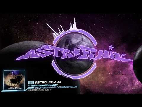NeuroKontrOl vs WaKeFields - Where Are We ? (Astrology 03) [CLIP HD]