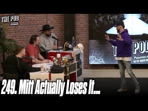 249. Mitt Actually Loses It… | The Pod