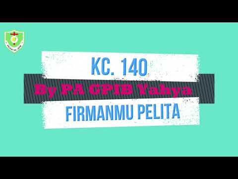 KC 140 FirmanMu Pelita + lyrics