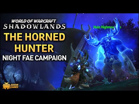 WoW: Shadowlands - Night Fae Campaign: The Horned Hunter