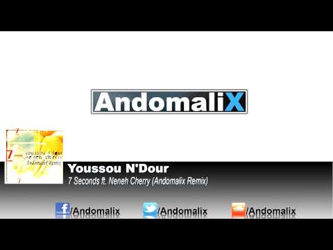 Youssou N'Dour - 7 Seconds ft. Neneh Cherry (Andomalix Remix)