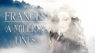 Frances - A Million Lines (Lyrics Video)