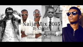 Naija Mix 2015 by dj khalid