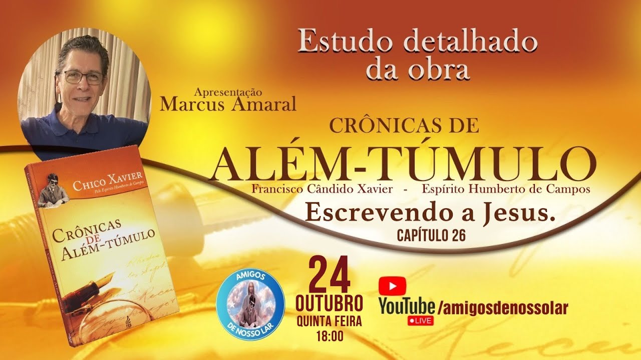 Crônicas de Além Túmulo  Capítulo 26  Escrevendo a Jesus