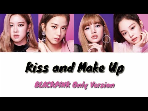 [Official Audio] BLACKPINK - Kiss and Make Up [BLACKPINK Only Version] Studio Version