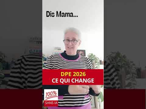 DPE 2026 : Ce qui change vraiment pour les propriétaires et les logements électriques