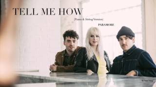 Tell Me How (Piano &amp; String Version) - Paramore - by Sam Yung