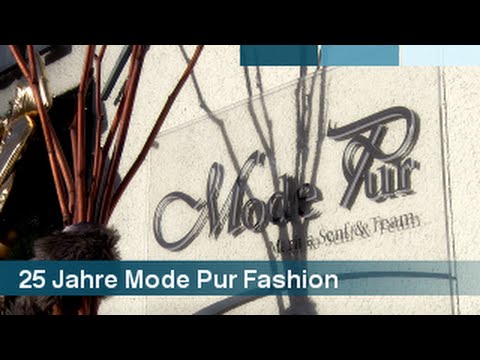 Mit Stil, Charme und Leidenschaft - 25 Jahre Mode Pur Fashion