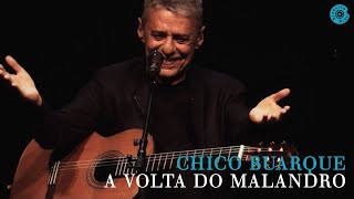 Chico Buarque l A Volta do Malandro (Caravanas Ao Vivo)
