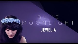 Jewelia - Blue Moonlight