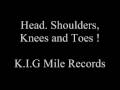 K.I.G mile records- Head Shoulders knees and ...