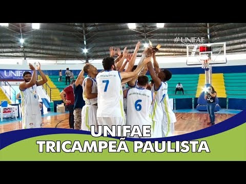 BASQUETE UNIFAE É TRICAMPEÃO PAULISTA EM CIMA DA UNIP - UNIFAE ACONTECE