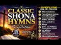 Classic Shona Hymns Compilation 35 MIN Worship Praise Compilation