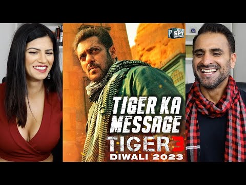 TIGER KA MESSAGE REACTION! | Tiger 3 | Salman Khan, Katrina Kaif | Maneesh Sharma | YRF Spy Universe