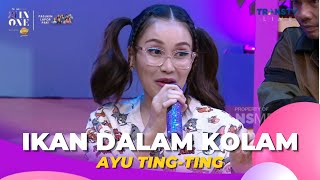 Download lagu Ikan Dalam Kolam | Ayu Ting Ting | BROWNIS (8/12/22) mp3 Download lagu Ikan Dalam Kolam | Ayu Ting Ting | BROWNIS (8/12/22) mp3