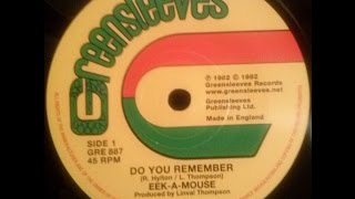 Eek-A-Mouse - Do You Remember  + Roots Radics - Remember Dub