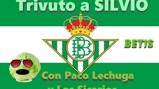 (COVER) Trivuto a Silvio y Sacramento- BETIS -Paco Lechuga y Los Sicarios
