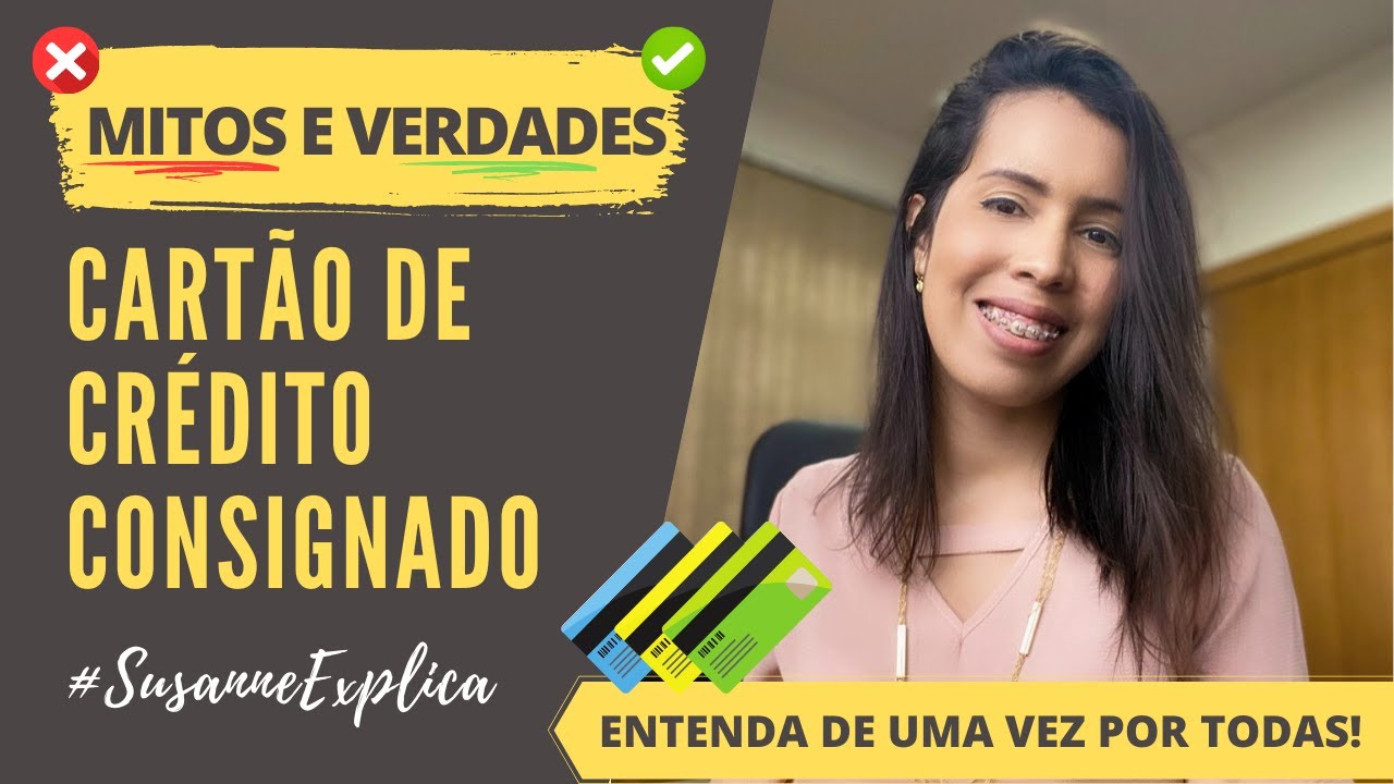 CARTÃO DE CRÉDITO CONSIGNADO: O QUE É E COMO FUNCIONA | #SUSANNEEXPLICA #CARTÃODECRÉDITOCONSIGNADO