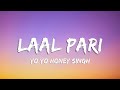 LAAL PARI LYRICS Yo Yo Honey Singh Housefull 5