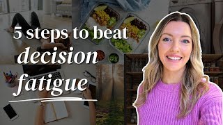 How to overcome decision fatigue