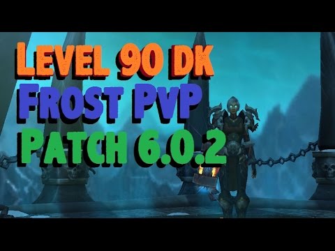 Rahbek - Level 90 Frost Death Knight PvP - Arena - WoW MoP Patch 6.0.2