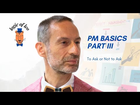 2025-1006 PM Basics Episode 03 - To Ask Or Not to Ask?