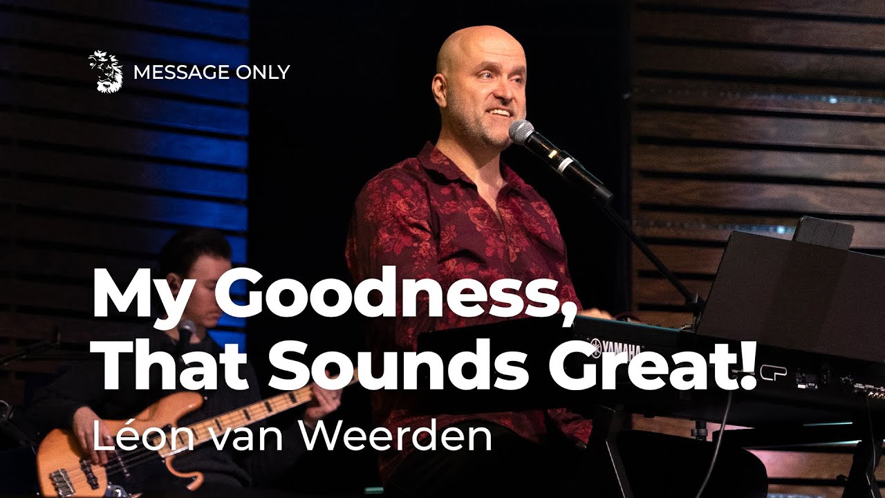 My Goodness, That Sounds Great!