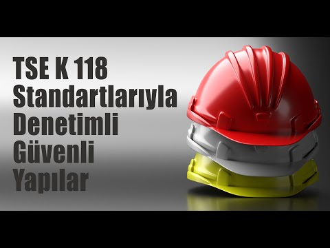 TSE K 118 ile standartlara uygun yapılar